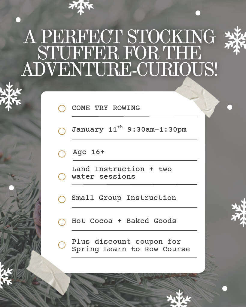 The "Gift a Glide" poster. At the top it says: A perfect stocking stuffer for the adventure-curious!. Following that, it lists "come try rowing", the date, age 16+, land instruction + two water sessions, small group instruction, hot cocoa + baked goods, and "plus discount coupon for spring learn-to-row course."